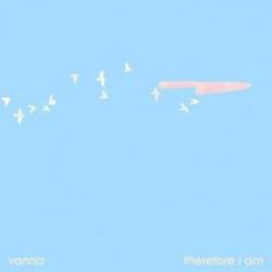 Vanna : Therefore I Am - Vanna